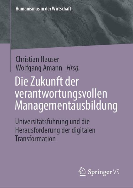 Produktbild: Die Zukunft der verantwortungsvollen Managementausbildung