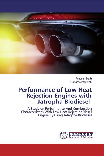 Produktbild: Performance of Low Heat Rejection Engines with Jatropha Biodiesel