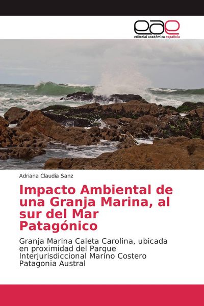 Produktbild: Impacto Ambiental de una Granja Marina, al sur del Mar Patag&oacute;nico