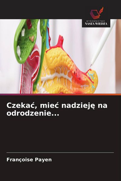 Produktbild: Czeka&iquest;, mie&iquest; nadziej&iquest; na odrodzenie...