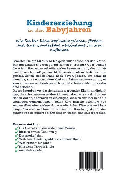 Produktbild: Kindererziehung in den Babyjahren: Wie Sie Ihr Kind optimal erziehen, f&ouml;rdern und eine wunderbare Verbindung zu ihm aufbauen