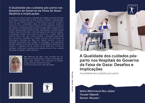 Produktbild: A Qualidade dos cuidados p&oacute;s-parto nos Hospitais do Governo da Faixa de Gaza: Desafios e Implica&ccedil;&otilde;es