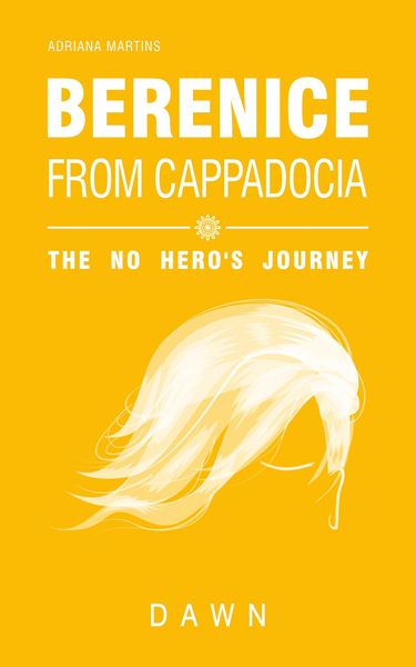 Produktbild: Berenice from Cappadocia: the no hero's journey - dawn
