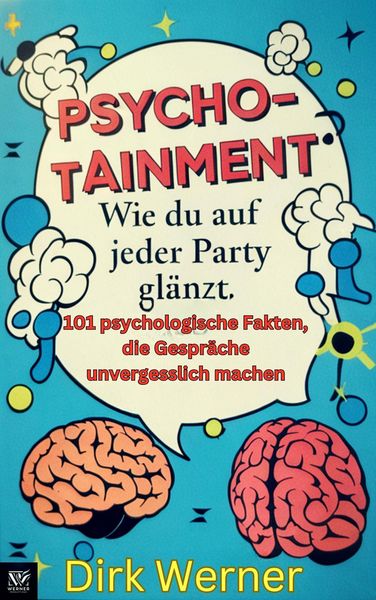 Produktbild: Psychotainment: Wie du auf jeder Party gl&auml;nzt