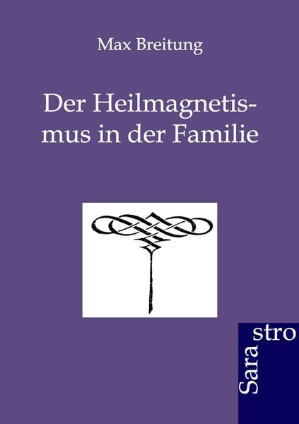 Produktbild: Der Heilmagnetismus in der Familie