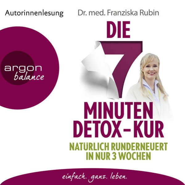 Die 7-Minuten-Detox-Kur - Franziska Rubin, Audio, 9783732482368
