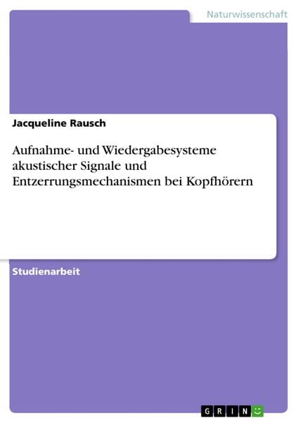 Produktbild: Aufnahme- und Wiedergabesysteme akustischer Signale und Entzerrungsmechanismen bei Kopfh&ouml;rern