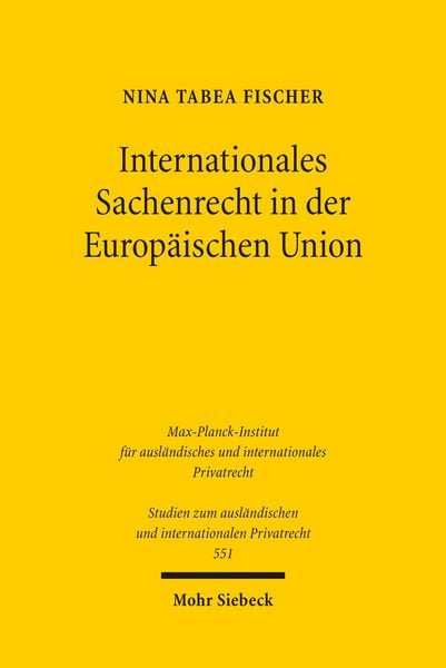 Produktbild: Internationales Sachenrecht in der Europ&auml;ischen Union