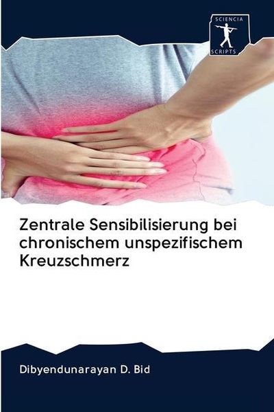 Produktbild: Zentrale Sensibilisierung bei chronischem unspezifischem Kreuzschmerz