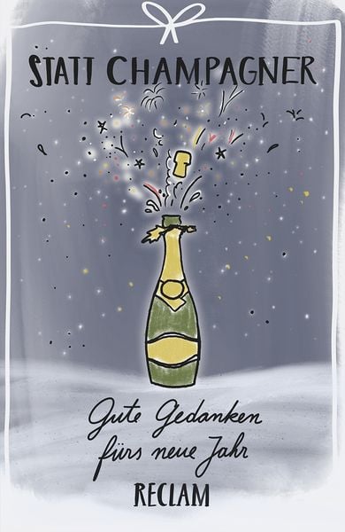 Produktbild: Statt Champagner. Gute Gedanken f&uuml;rs neue Jahr