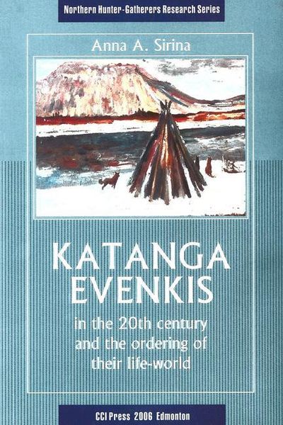 Produktbild: Katanga Evenkis in the 20th Century and the Ordering of Their Life-World