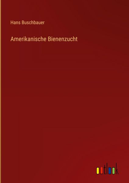 Produktbild: Amerikanische Bienenzucht