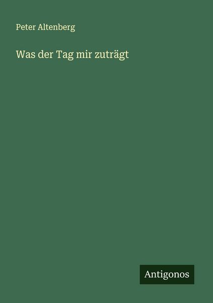 Produktbild: Was der Tag mir zutr&auml;gt
