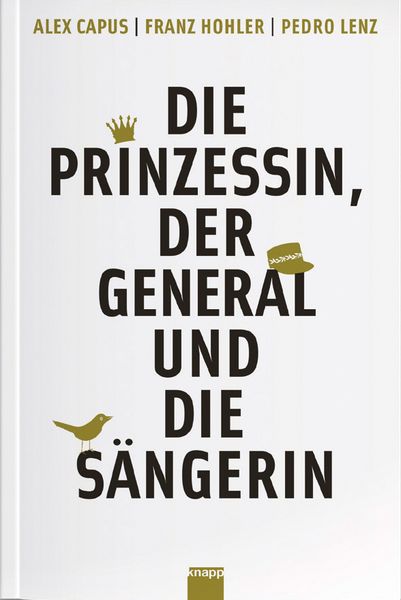 Produktbild: Die Prinzessin, der General und die S&auml;ngerin