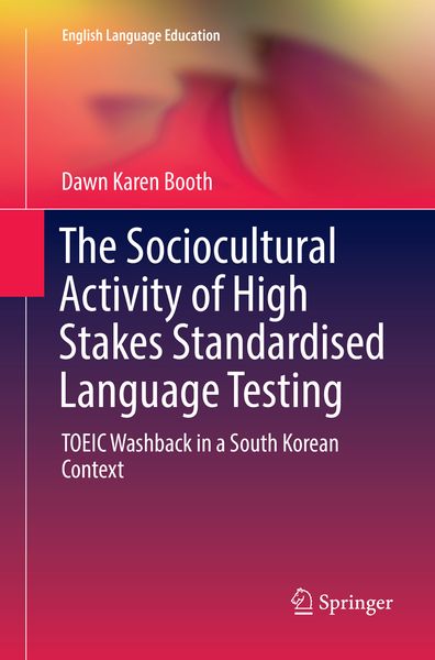 Produktbild: The Sociocultural Activity of High Stakes Standardised Language Testing