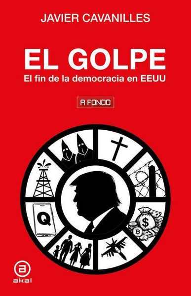 Produktbild: El golpe: El fin de la democracia en EEUU