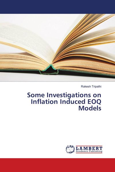 Produktbild: Some Investigations on Inflation Induced EOQ Models