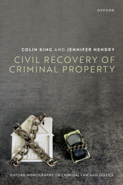 Produktbild: Civil Recovery of Criminal Property
