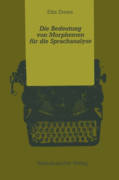 Produktbild: Die Bedeutung von Morphemen f&uuml;r die Sprachanalyse
