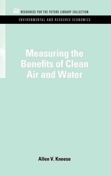 Produktbild: Measuring the Benefits of Clean Air and Water