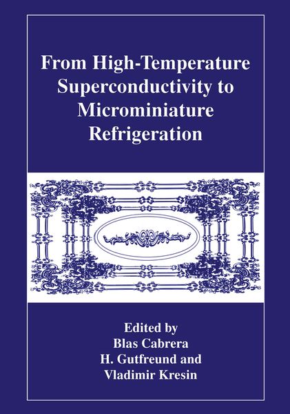 Produktbild: From High-Temperature Superconductivity to Microminiature Refrigeration