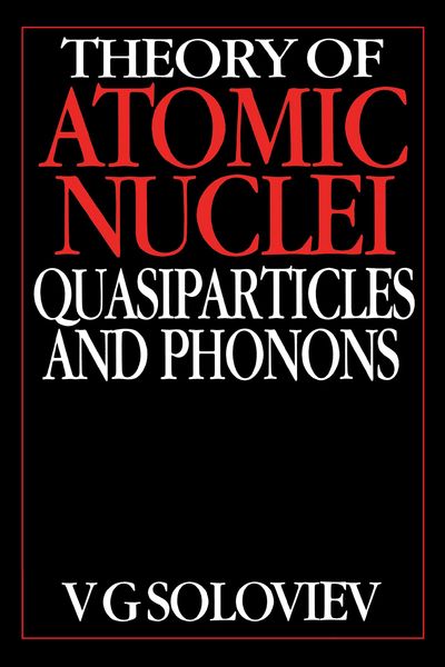 Produktbild: Theory of Atomic Nuclei, Quasi-particle and Phonons