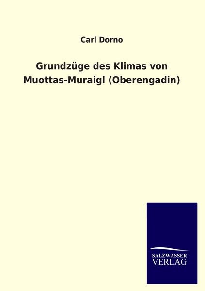 Produktbild: Grundz&uuml;ge des Klimas von Muottas-Muraigl (Oberengadin)