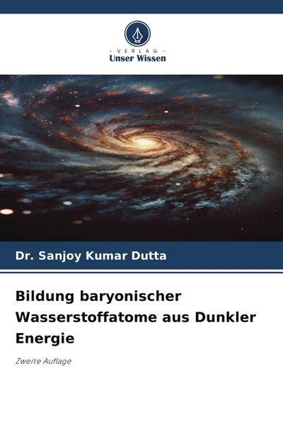 Produktbild: Kumar Dutta, S: Bildung baryonischer Wasserstoffatome aus Du