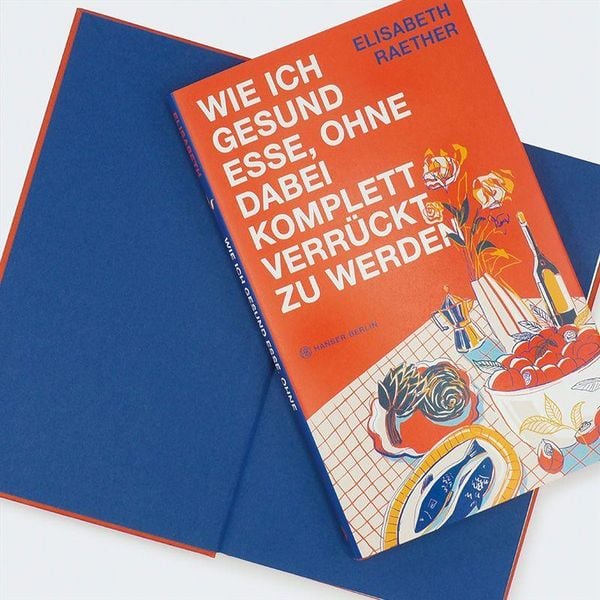 Produktbild: Wie ich gesund esse, ohne dabei komplett verr&uuml;ckt zu werden