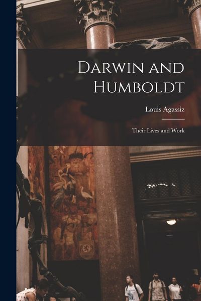 Produktbild: Darwin and Humboldt: Their Lives and Work