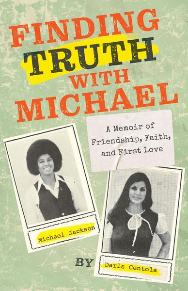 Produktbild: Finding Truth with Michael: A Memoir of Friendship, Faith, and First Love