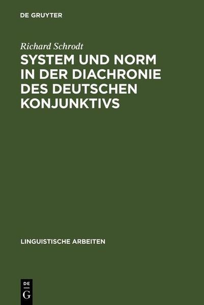Produktbild: System und Norm in der Diachronie des deutschen Konjunktivs