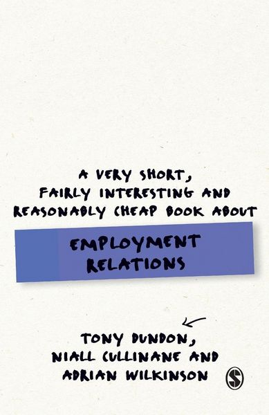 Produktbild: A Very Short, Fairly Interesting and Reasonably Cheap Book About Employment Relations
