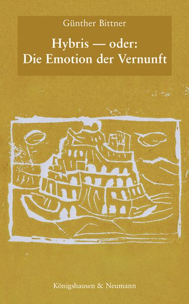 Produktbild: Bittner, G: Hybris - oder: Die Emotion der Vernunft