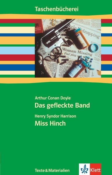 Doyle: Das gefleckte Band / Harrison: Miss Hinch, Taschenbuch von H. S. Harrison , Arthur Conan Doyle, Klett Schulbuchverlag, 9783122627157