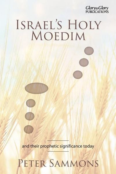 Produktbild: Israel's Holy Moedim: and their prophetic significance today
