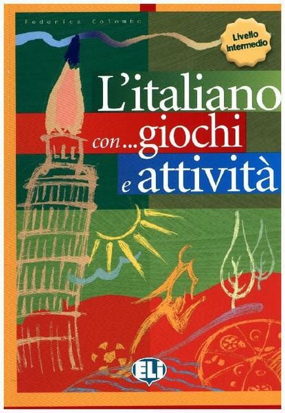 L'italiano con... giochi e attivita, Taschenbuch von , ELI, European Language Institute, 9788853601339