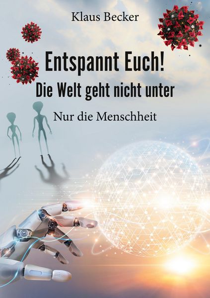 Produktbild: Entspannt Euch! Die Welt geht nicht unter