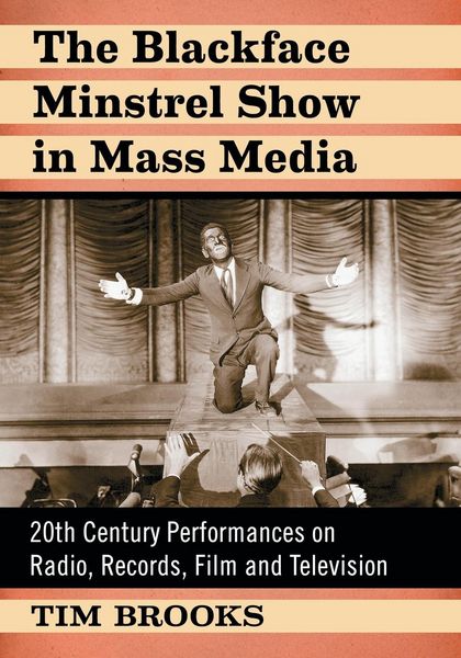 Produktbild: The Blackface Minstrel Show in Mass Media