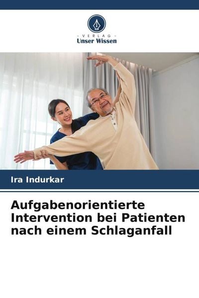 Produktbild: Aufgabenorientierte Intervention bei Patienten nach einem Schlaganfall