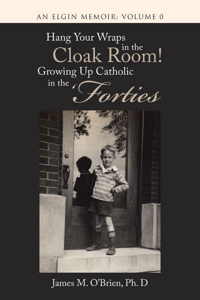 Produktbild: Hang Your Wraps in the Cloak Room! Growing Up Catholic in the 'Forties
