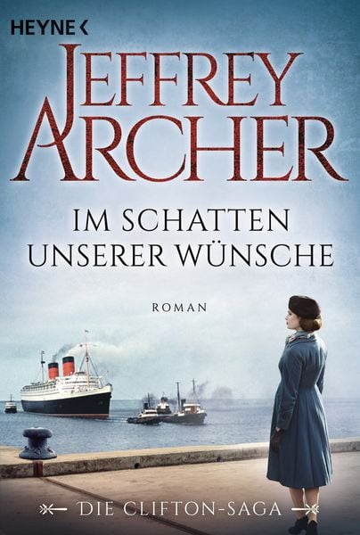 Book cover of Im Schatten unserer Wünsche / Clifton-Saga Band 4