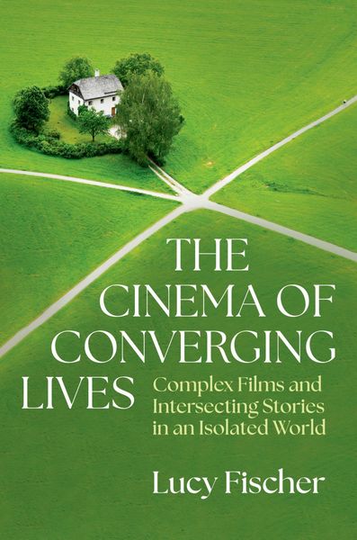 Produktbild: The Cinema of Converging Lives