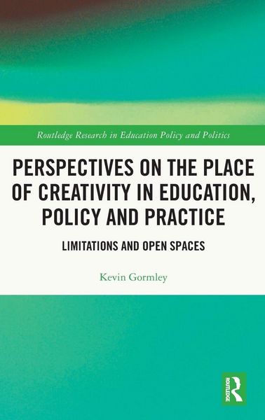 Produktbild: Perspectives on the Place of Creativity in Education, Policy and Practice
