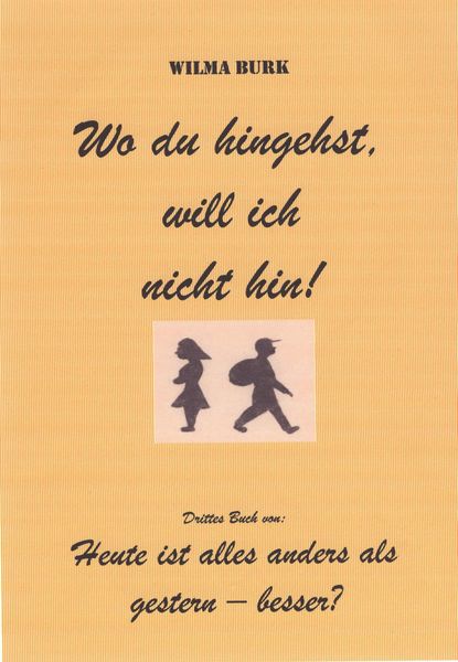 Produktbild: Wo du hingehst, will ich nicht hin!