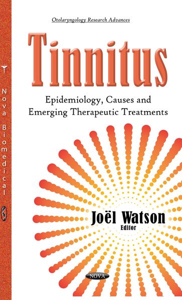 Produktbild: Tinnitus: Epidemiology, Causes and Emerging Therapeutic Treatments