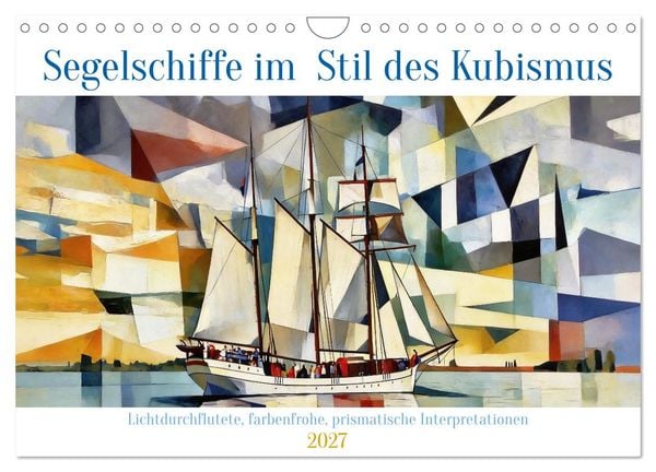 Produktbild: Segelschiffe im Stil des Kubismus (Wandkalender 2027 DIN A4 quer), CALVENDO Monatskalender