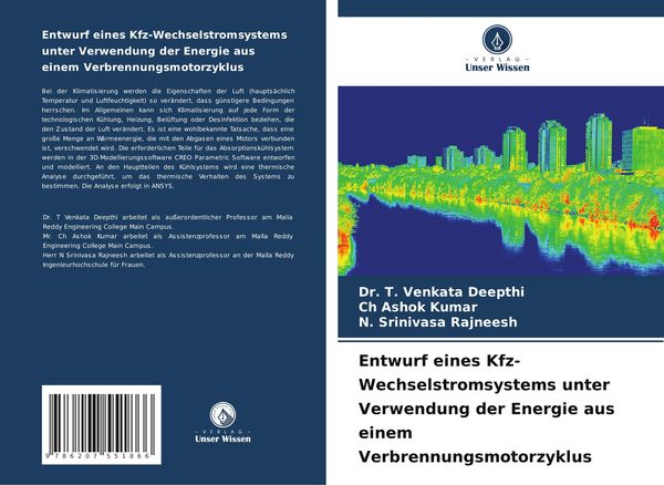 Entwurf eines Kfz-Wechselstromsystems unter Verwendung der Energie aus einem Verbrennungsmotorzyklus, Taschenbuch von T. Venkata Deepthi , Ch Ashok