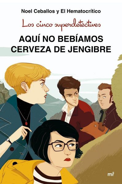 Produktbild: Los cinco superdetectives : aqu&iacute; no beb&iacute;amos cerveza de jengibre