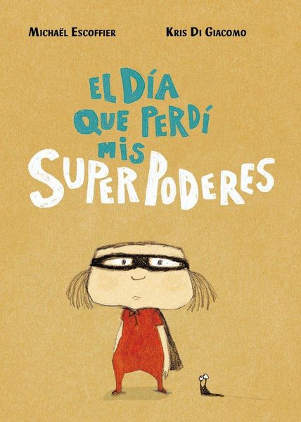 Produktbild: El d&iacute;a que perd&iacute; mis superpoderes